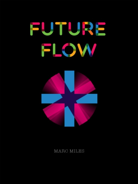 E-knjiga Future Flow Marc Miles