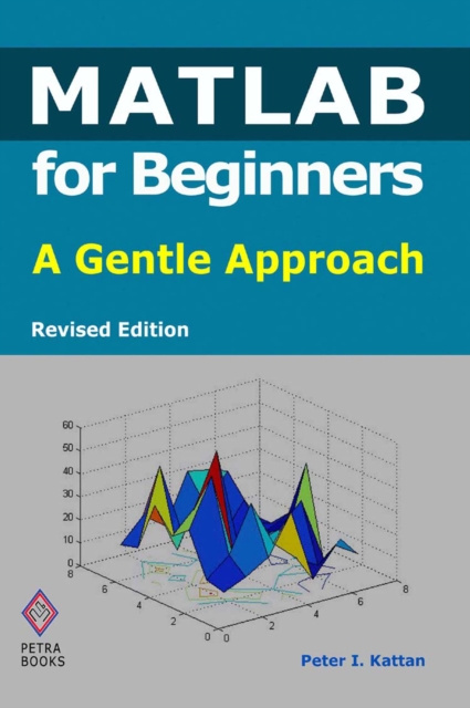 E-knjiga MATLAB for Beginners Peter I. Kattan
