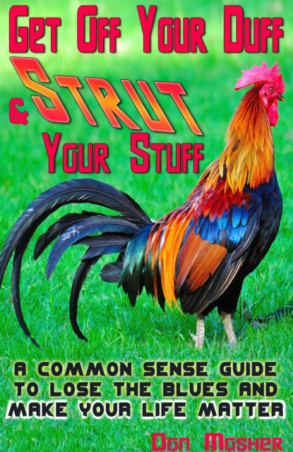E-book Get Off Your Duff & Strut Your Stuff Don Mosher