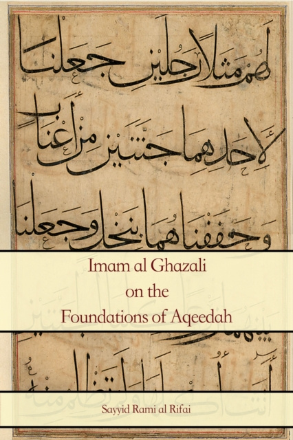 E-book Imam al Ghazali on the Foundations of Aqeedah Rami al Rifai