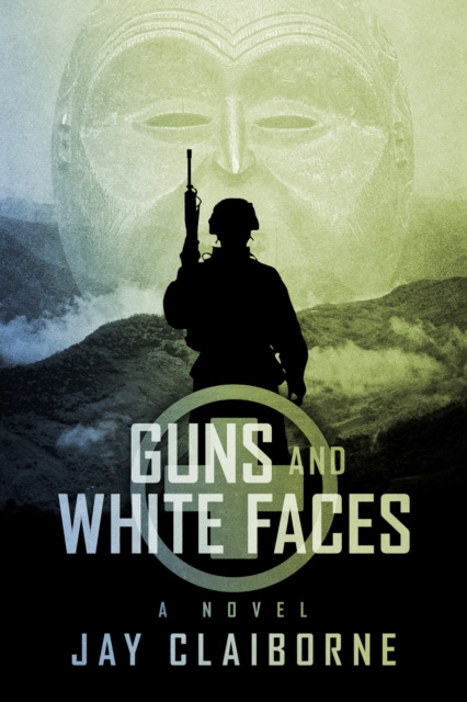 E-knjiga Guns and White Faces Jay Claiborne