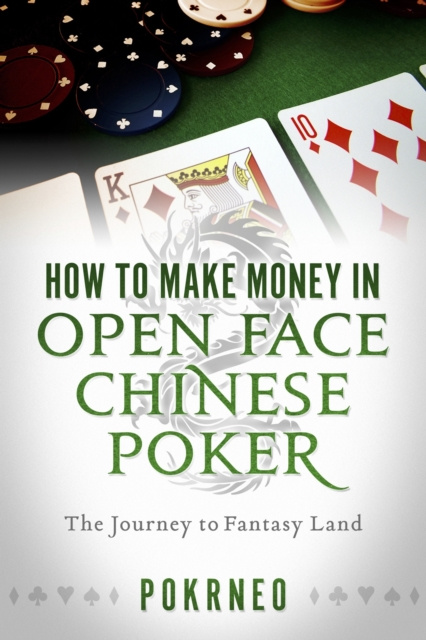 E-knjiga How to Make Money in Open Face Chinese Poker Pokrneo