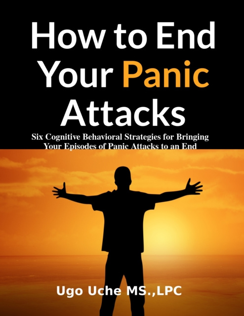 E-knjiga How to End Your Panic Attacks Ugochukwu Uche