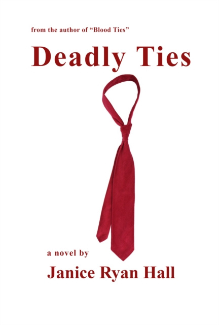 E-book Deadly Ties Janice Ryan Hall