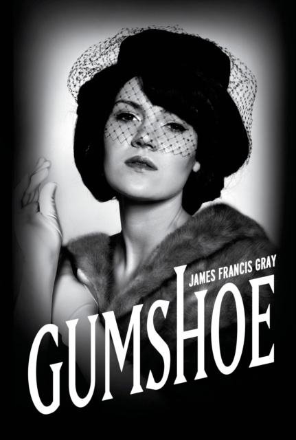 E-knjiga Gumshoe James Francis Gray