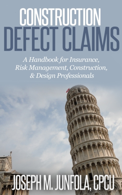 E-knjiga Construction Defect Claims CPCU Joseph M. Junfola