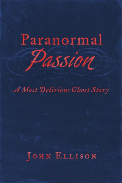 E-knjiga Paranormal Passion John Ellison