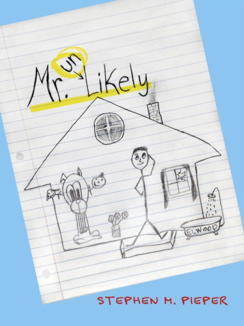 E-knjiga Mr. Unlikely Stephen M. Pieper