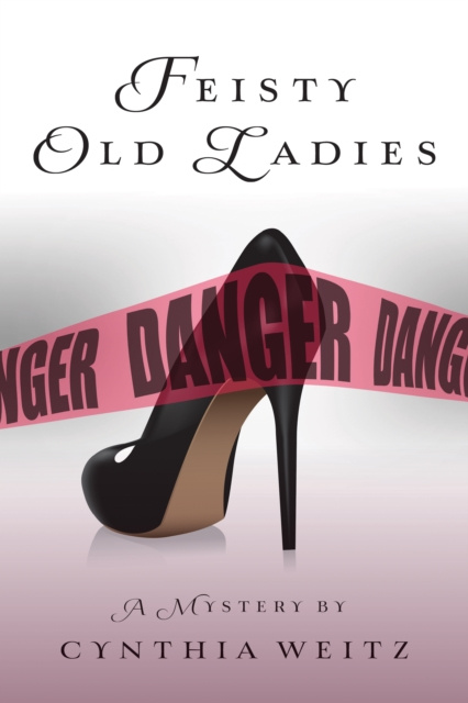 E-knjiga Feisty Old Ladies Cynthia Weitz