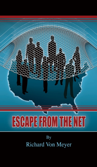 E-knjiga Escape From The Net Richard Von Meyer