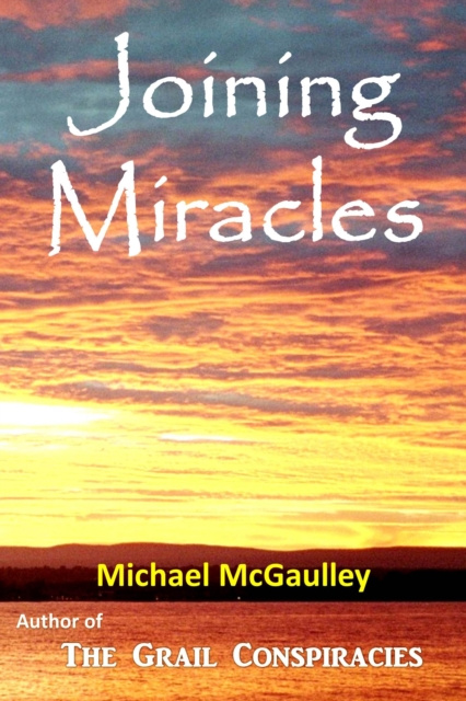 E-knjiga Joining Miracles Michael McGaulley