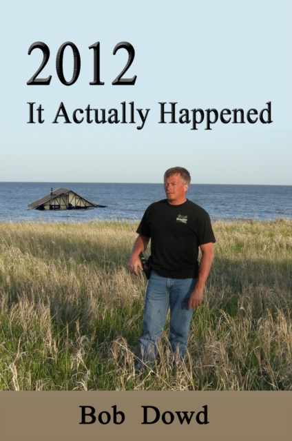 E-knjiga 2012: It Actually Happened Bob Dowd