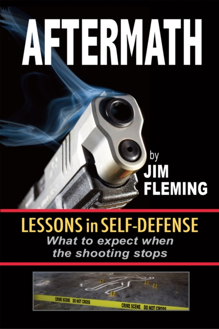 E-knjiga Aftermath: Lessons In Self-Defense Jim Fleming
