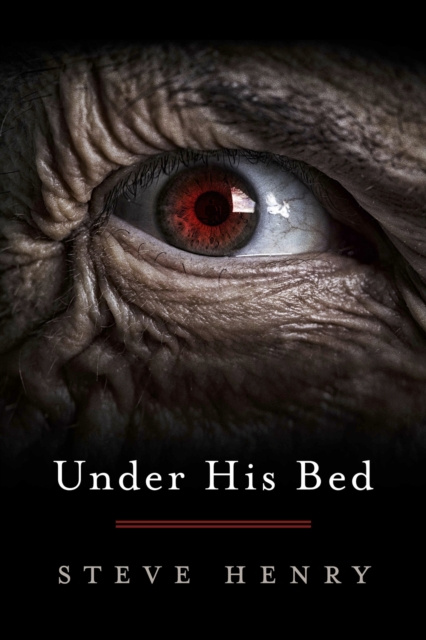 E-knjiga Under His Bed Steve Henry