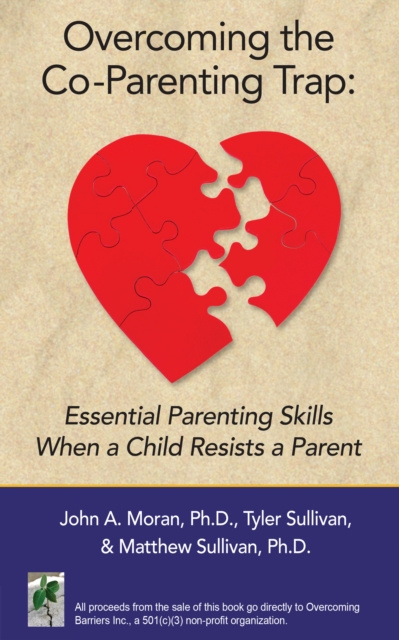 E-knjiga Overcoming the Co-Parenting Trap Ph.D. Matthew Sullivan