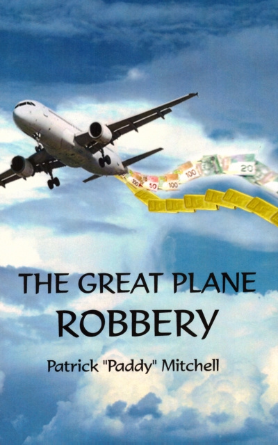 E-knjiga Great Plane Robbery Patrick &quote;Paddy&quote; Mitchell