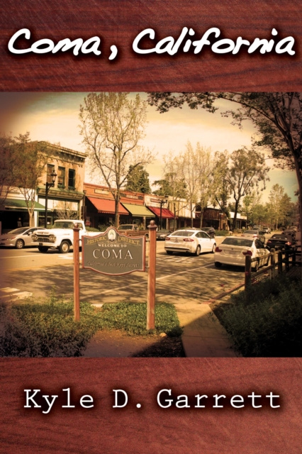 E-knjiga Coma, California Kyle D. Garrett