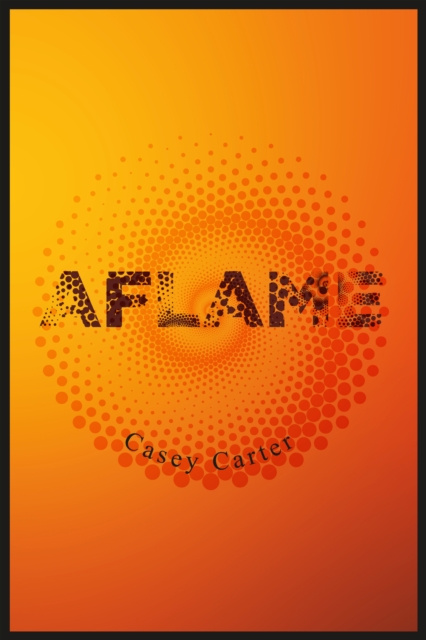 E-book Aflame Casey Carter