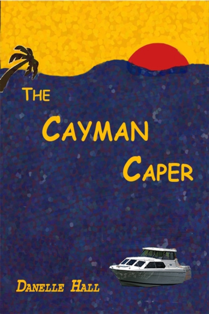 E-knjiga Cayman Caper Danelle Hall
