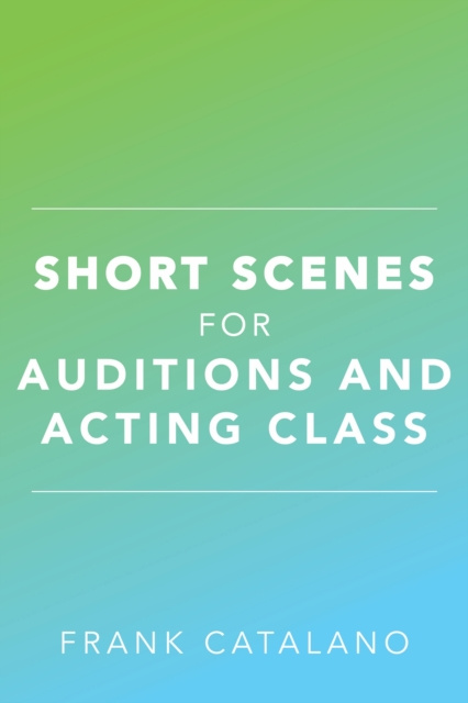 E-knjiga Short Scenes for Auditions and Acting Class Frank Catalano