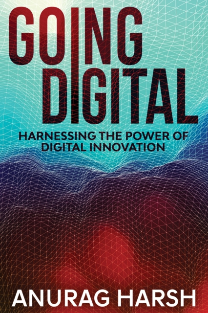E-knjiga Going Digital Anurag Harsh
