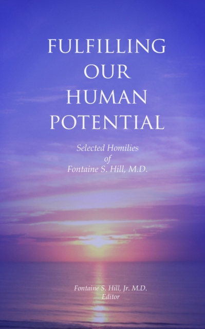 E-knjiga Fulfilling Our Human Potential Jr. Fontaine Hill