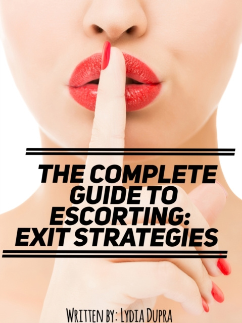 E-knjiga Complete Guide to Escorting Lydia Dupra
