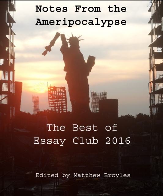 E-book Notes from the Ameripocalypse Matthew Broyles
