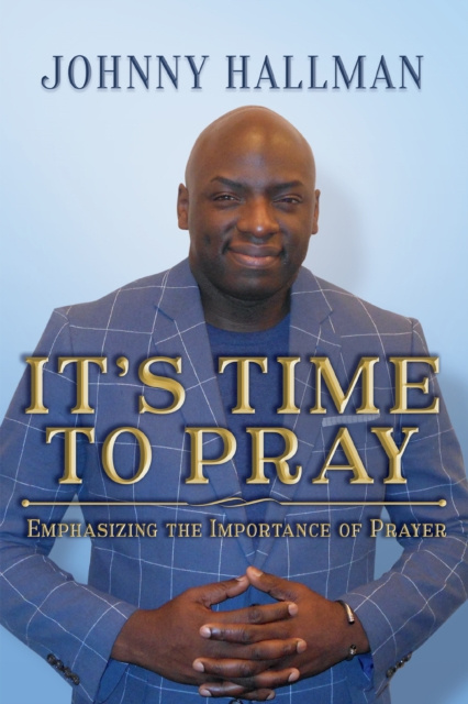 E-knjiga It's Time to Pray Johnny Hallman