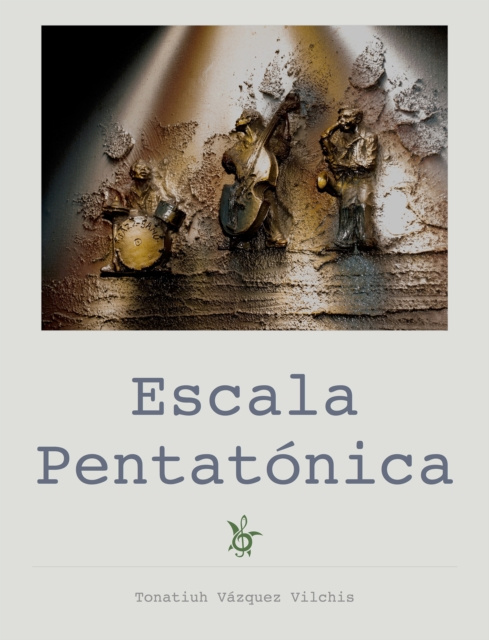 E-knjiga Escala Pentatonica Tonatiuh Vazquez Vilchis