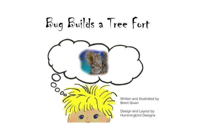 E-knjiga Bug Builds a Tree Fort Brent Given