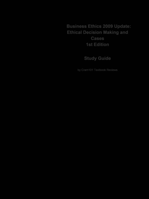 E-knjiga Business Ethics 2009 Update, Ethical Decision Making and Cases CTI Reviews