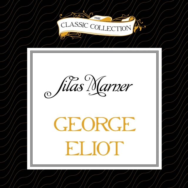Audiobook Silas Marner George Eliot