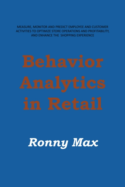 E-knjiga Behavior Analytics in Retail Ronny Max