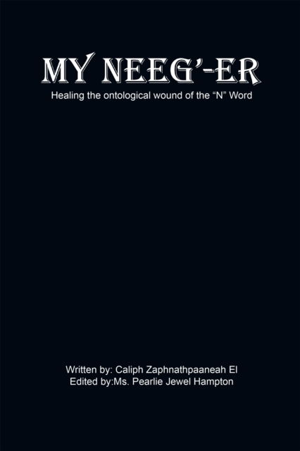 E-knjiga My Neeg'-Er Caliph Zaphnathpaaneah El