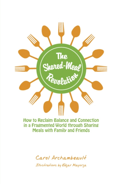 E-knjiga Shared-Meal Revolution Carol Archambeault