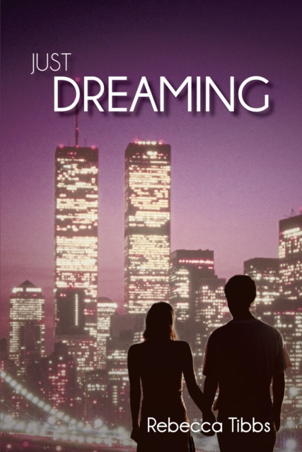 E-Book Just Dreaming Rebecca Tibbs