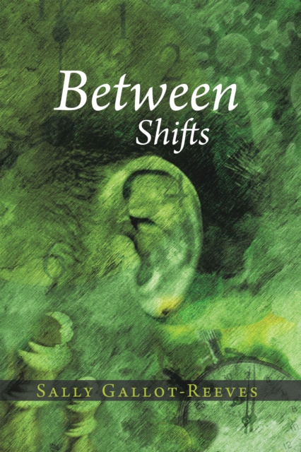 E-book Between Shifts Sally Gallot-Reeves