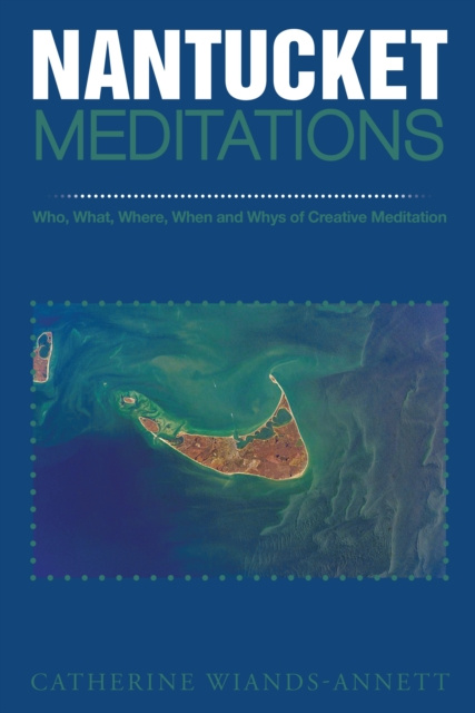 E-knjiga Nantucket Meditations Catherine Wiands-Annett
