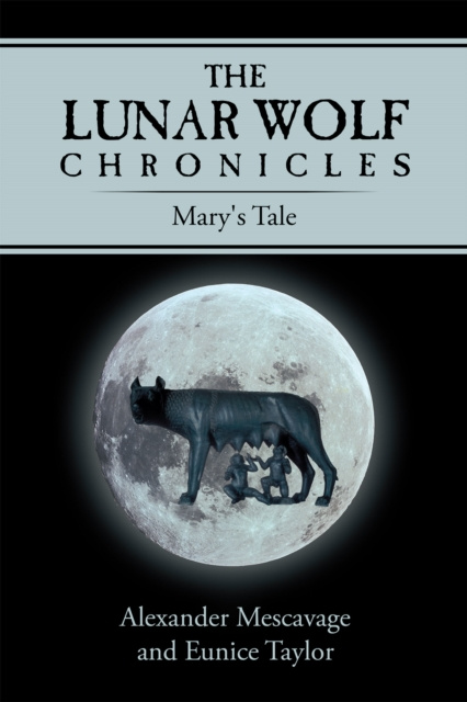 E-knjiga Lunar Wolf Chronicles Alexander Mescavage