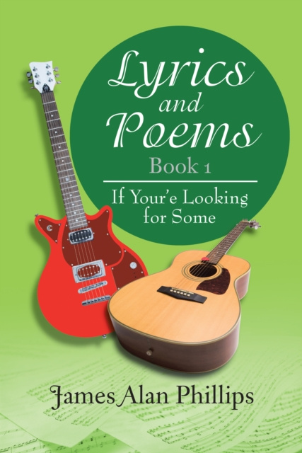 E-knjiga Lyrics and Poems Book 1 James Alan Phillips