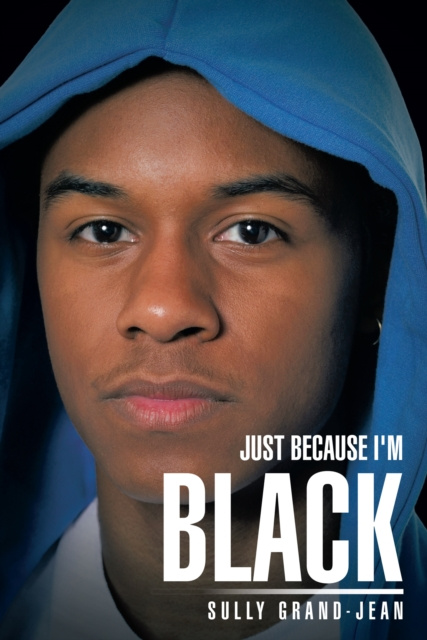 E-knjiga Just Because I'm Black Sully Grand-Jean