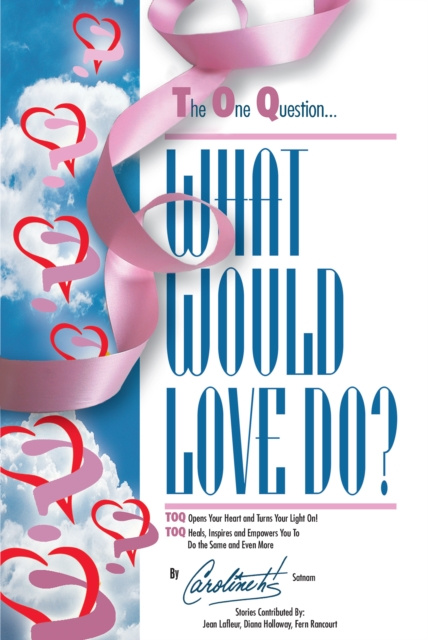 E-knjiga One Question - What Would Love Do Caroline hts Satnam