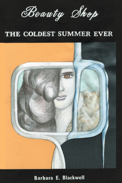 E-book Beauty-Shop the Coldest Summer Ever Barbara E. Blackwell