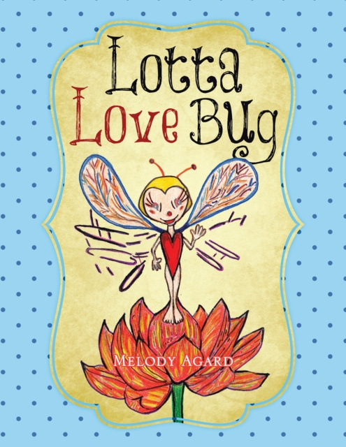 E-knjiga Lotta Love Bug Melody Agard