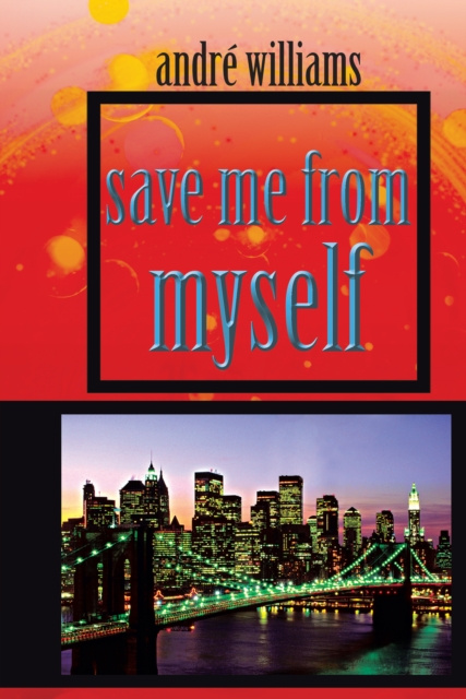 E-knjiga Save Me from Myself Andre Williams