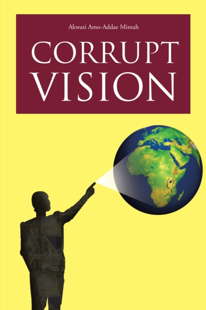 E-knjiga Corrupt Vision Akwasi Amo-Addae Mintah