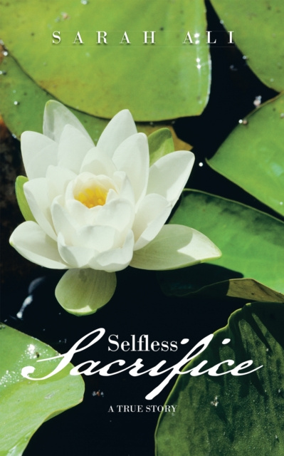 E-book Selfless Sacrifice Sarah Ali