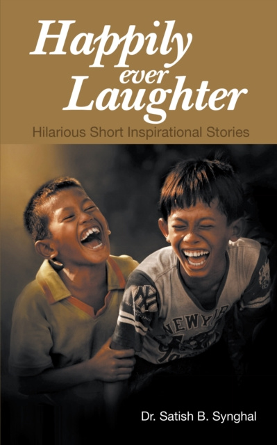 E-knjiga Happily Ever Laughter Dr. Satish B. Synghal