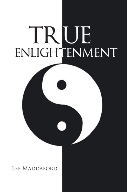 E-book True Enlightenment Lee Maddaford